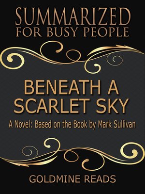 Beneath a Scarlet Sky--Summarized for Busy People - ebook